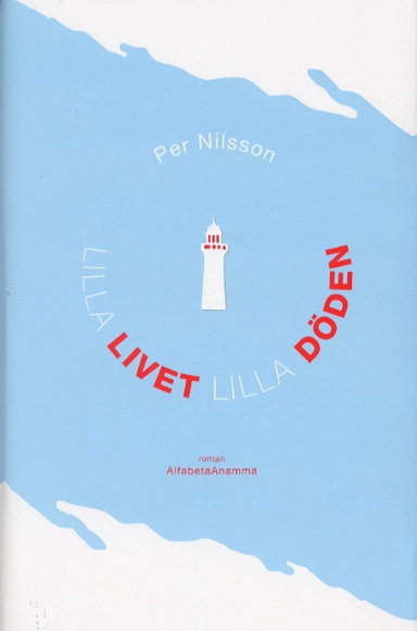 Lilla livet, lilla döden; Per Nilsson; 2001