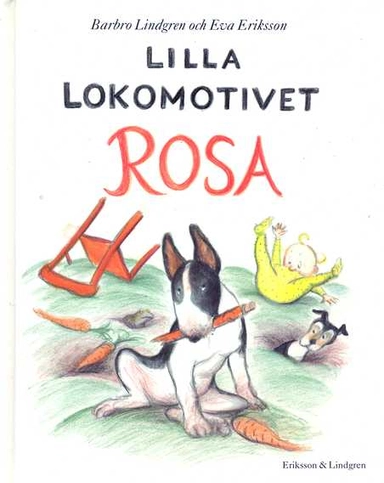 Lilla lokomotivet Rosa; Barbro Lindgren; 1995
