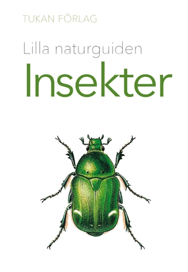 Lilla naturguiden : Insekter; Urban Wahlstedt; 2024