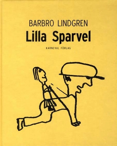 Lilla Sparvel; Barbro Lindgren; 2011