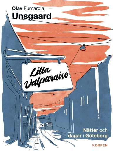 Lilla Valparaiso  : nätter och dagar i Göteborg