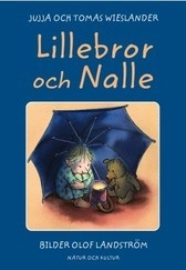 Lillebror och Nalle; Jujja Wieslander, Tomas Wieslander, Olof Landström; 2005