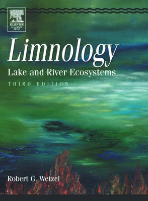 Limnology : lake and river ecosystems; Robert G. Wetzel; 2001