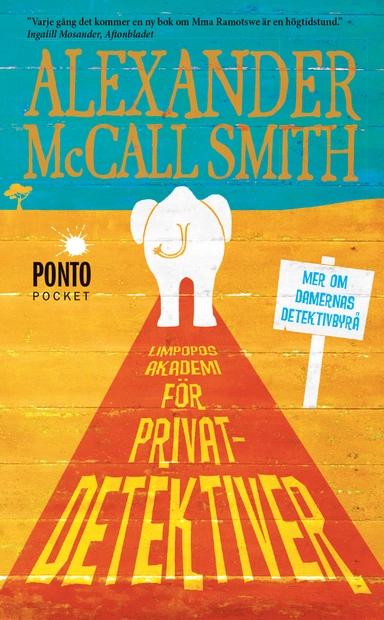 Limpopos akademi för privatdetektiver; Alexander McCall Smith; 2014