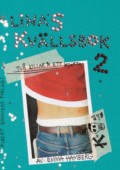 Linas kvällsbok 2 : två killar och ett hjärta; Emma Hamberg; 2006