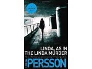 Linda, As in the Linda Murder; Leif G. W. Persson; 2016
