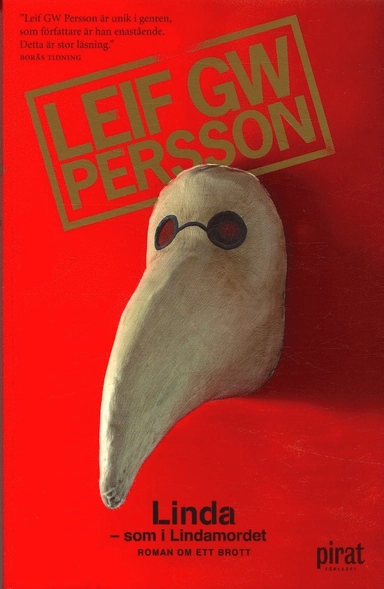 Linda - som i Lindamordet : roman om ett brott; Leif G. W. Persson; 2006