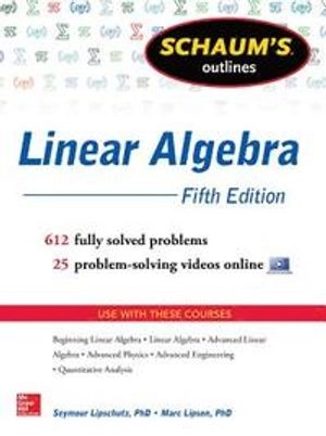 Linear Algebra ; Lipschutz Seymour, Lipson Marc; 2012