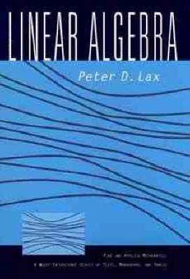 Linear Algebra; Peter D. Lax; 1997