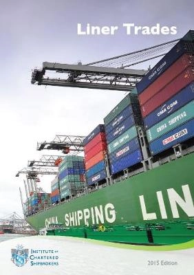Liner trades; Institute of Chartered Shipbrokers.; 2015