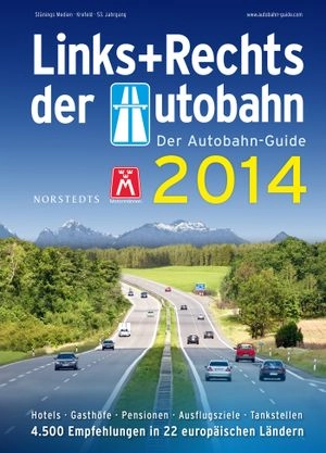 Links + Rechts der Autobahn : der Autobahn-Guide 2014; Norstedts kartor; 2013