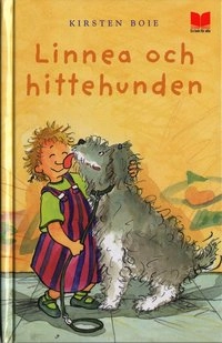 Linnea och hittehunden; Kirsten Boie; 2006