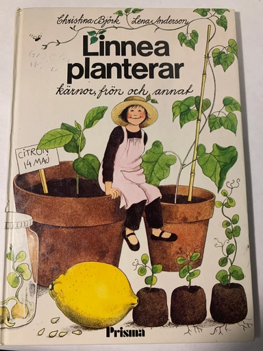 Linnea planterar kärnor, frön och annat; Christina Björk; 1978