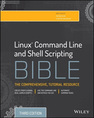 Linux command line and shell scripting bible