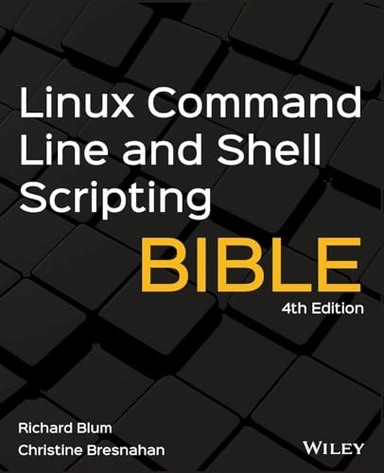 Linux command line and shell scripting bible; Richard Blum; 2021