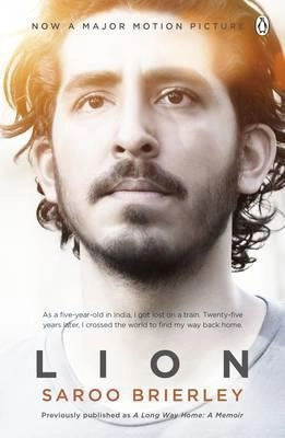 Lion: A Long Way Home; Saroo Brierley; 2017