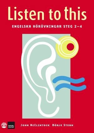 Listen to this  : engelska hörövningar steg 2-4