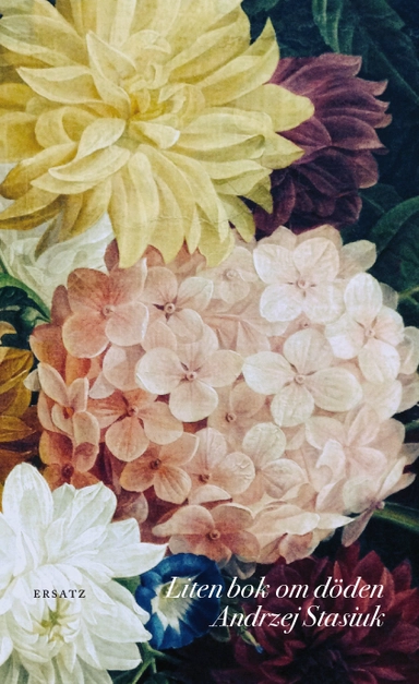Liten bok om döden; Andrzej Stasiuk; 2016