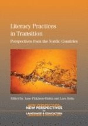 Literacy practices in transition : perspectives from the Nordic countries