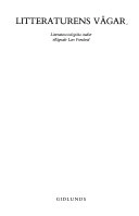 Litteraturens vägar : litteratursociologiska studier tillägnade Lars Furuland; Lars Furuland, Bo Bennich-Björkman, Eric Johannesson, Sonja Svensson; 1988