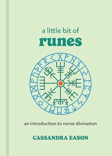 Little bit of runes - an introduction to norse divination; Cassandra Eason; 2018