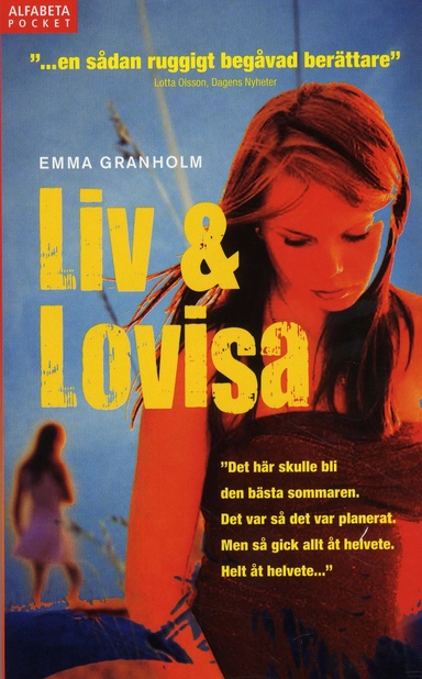 Liv & Lovisa; Emma Granholm; 2009