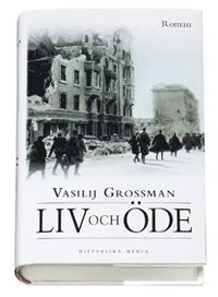 Liv och öde; Vasilij Grossman; 2007