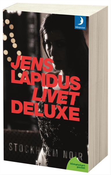 Livet deluxe; Jens Lapidus; 2012