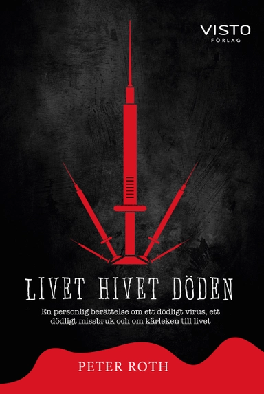 Livet hivet döden; Peter Roth; 2020