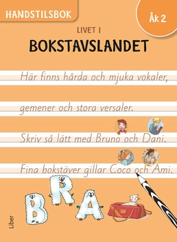 Livet i Bokstavslandet Handstilsbok åk 2; Karin Örn; 2018