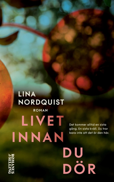 Livet innan du dör; Lina Nordquist; 2022