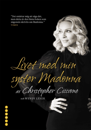 Livet med min syster Madonna; Christopher Ciccone; 2008