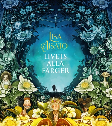 Livets alla färger; Lisa Aisato; 2021
