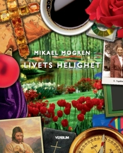 Livets helighet; Mikael Mogren; 2023