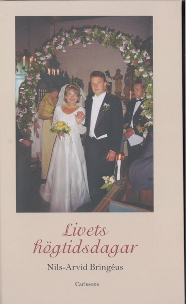 Livets högtidsdagar; Nils-Arvid Bringéus; 2007