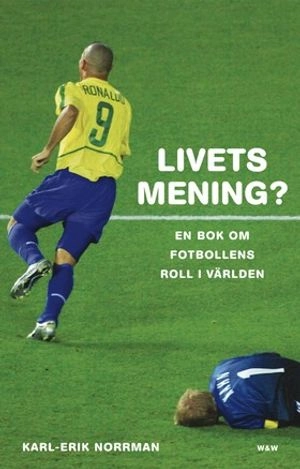 Livets mening; Karl-Erik Norrman; 2003