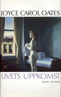 Livets uppkomst : [roman]