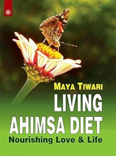 Living Ahimsa Diet; Maya Tiwari; 2015