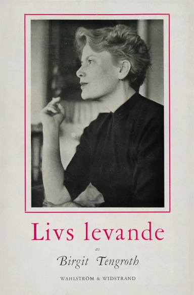 Livs levande; Birgit Tengroth; 2017