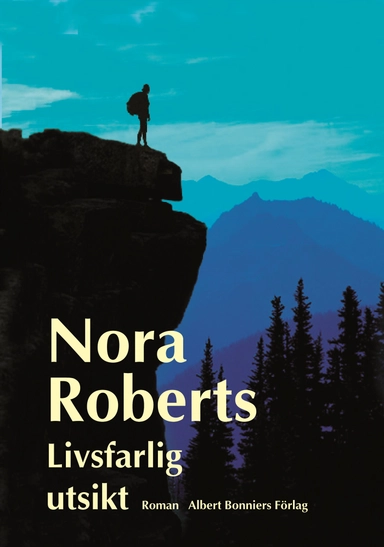 Livsfarlig utsikt; Nora Roberts; 2007