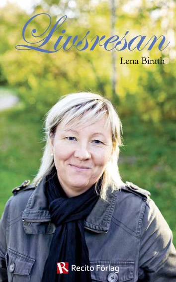 Livsresan; Lena Birath; 2011