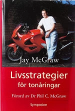 Livsstrategier för tonåringar; Jay McGraw; 2004