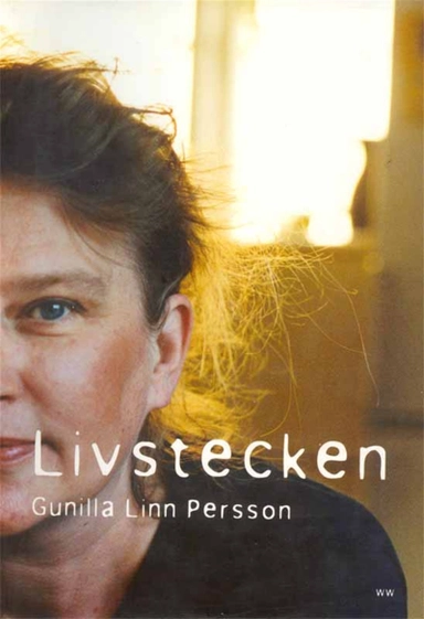 Livstecken; Gunilla Linn Persson; 2012