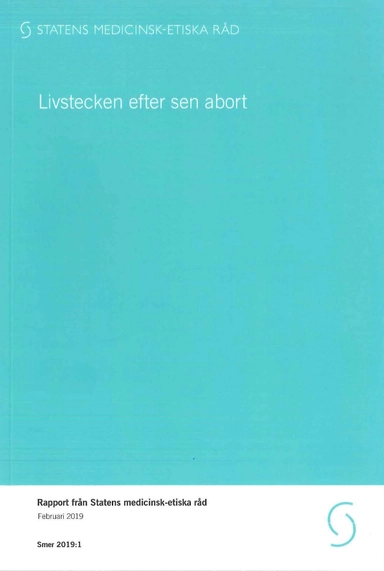 Livstecken efter sen abort; Statens medicinsk-etiska råd; 2019