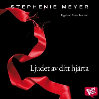 Ljudet av ditt hjärta; Stephenie Meyer; 2009