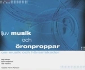 Ljuv musik och öronproppar
