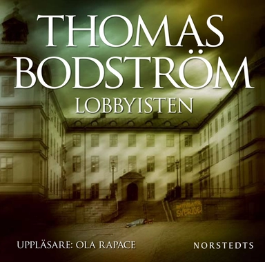 Lobbyisten; Thomas Bodström; 2010