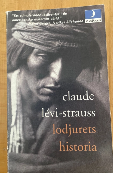 Lodjurets historia; Claude Lévi-Strauss, Jan Stolpe; 1994