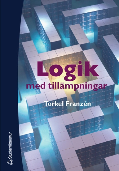 Logik med tillämpningar; Torkel Franzén; 2002