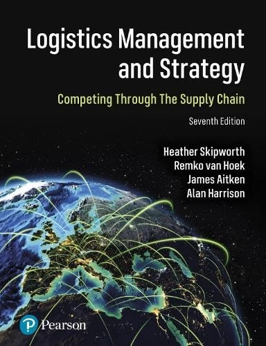 Logistics management and strategy : competing through the supply chain